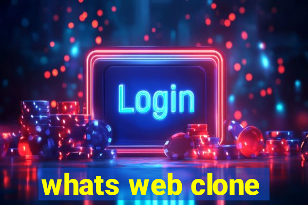 whats web clone